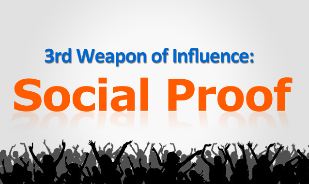 Weapon of Influence - Social Proof